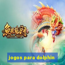 jogos para dolphin